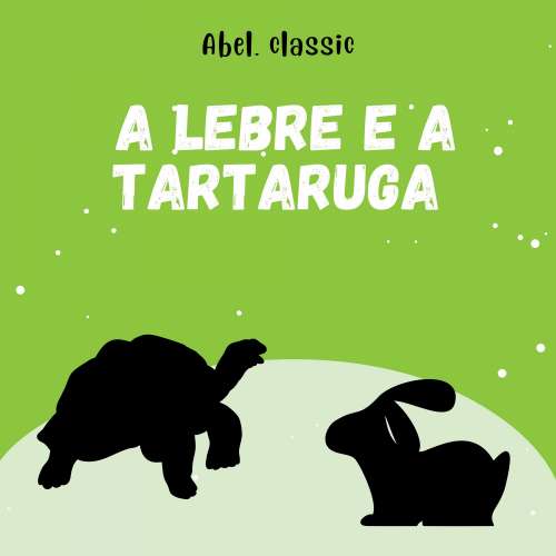 Cover von Abel Classics - A Lebre e a Tartaruga