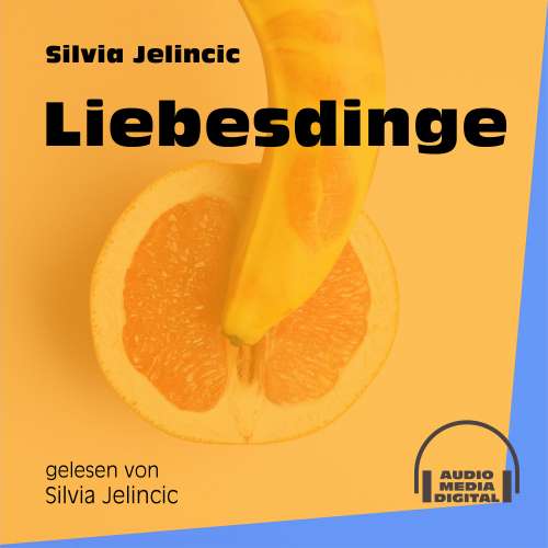 Cover von Silvia Jelincic - Liebesdinge