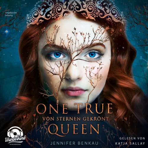 Cover von Jennifer Benkau - One True Queen - Band 1 - Von Sternen gekrönt