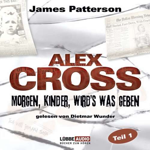 Cover von James Patterson - Alex Cross - Teil 1 - Morgen, Kinder, wird's was geben
