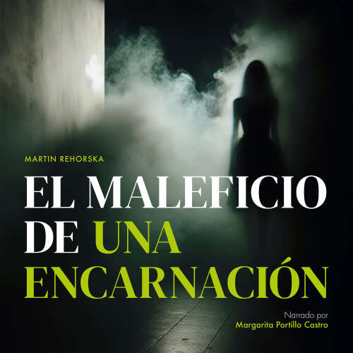 Cover von Martin Rehorska - El Maleficio de una Encarnación