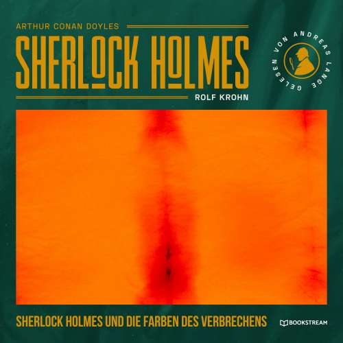 Cover von Arthur Conan Doyle - Sherlock Holmes und die Farben des Verbrechens
