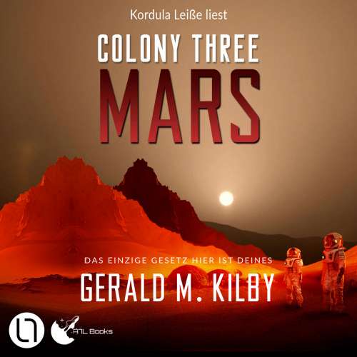 Cover von Gerald M. Kilby - Colony Mars - Teil 3 - Colony Three Mars