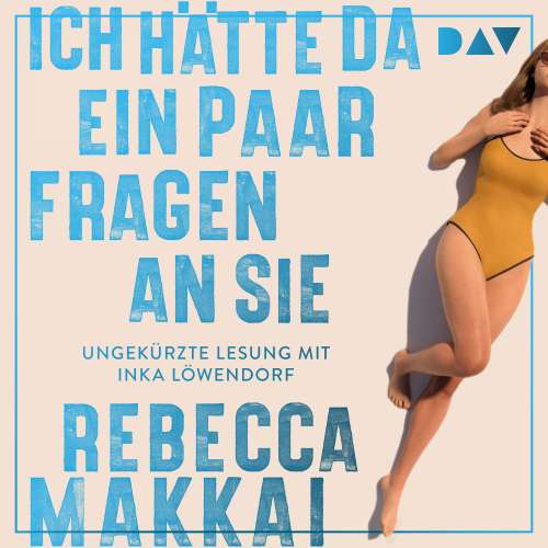 Cover von Rebecca Makkai - Ich hätte da ein paar Fragen an Sie