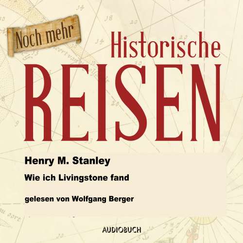 Cover von Henry Morgan Stanley - Wie ich Livingstone fand