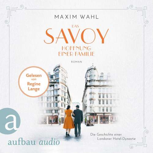 Cover von Maxim Wahl - Die SAVOY-Saga - Band 4 - Das Savoy - Hoffnung einer Familie