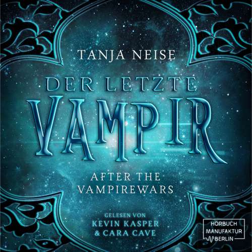 Cover von Tanja Neise - After the Vampirewars - Band 1 - Der letzte Vampir