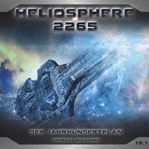 Cover von Heliosphere 2265 - Folge 12.1 - Der Jahrhundertplan: Sarahs Geständnis