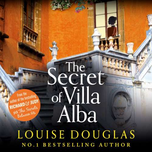 Cover von Louise Douglas - The Secret of Villa Alba - Brand new from Number 1 bestseller Louise Douglas