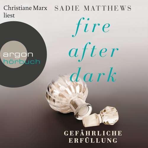 Cover von Sadie Matthews - Fire After Dark - 3 - Gefährliche Erfüllung
