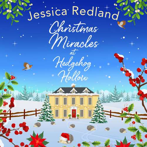 Cover von Jessica Redland - Hedgehog Hollow - Book 6 - Christmas Miracles at Hedgehog Hollow