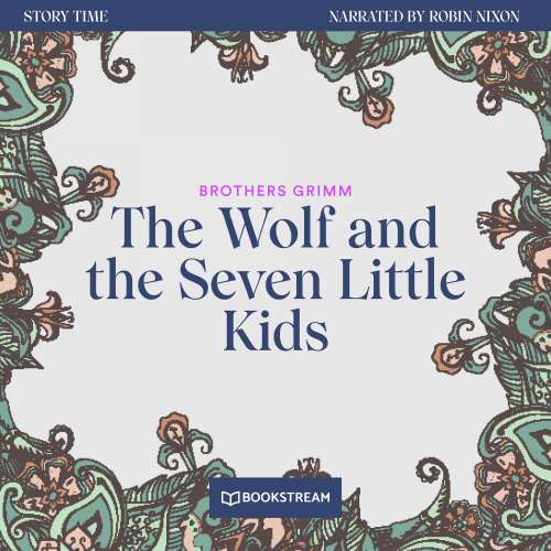 Cover von Brothers Grimm - Story Time - Episode 61 - The Wolf and the Seven Little Kids