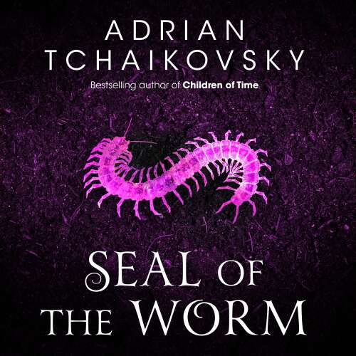 Cover von Adrian Tchaikovsky - Shadows of the Apt - Book 10 - Seal of the Worm