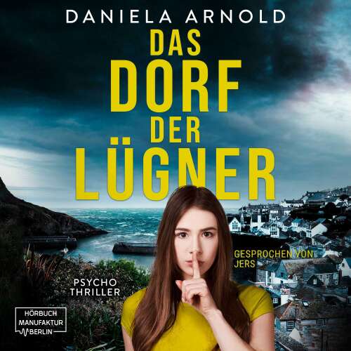 Cover von Daniela Arnold - Das Dorf der Lügner - Psychothriller