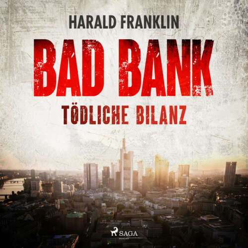 Cover von Harald Franklin - Bad Bank — Tödliche Bilanz