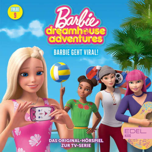 Cover von Barbie - Folge 9: Barbie geht viral! (Das Original Hörspiel zur TV-Serie)