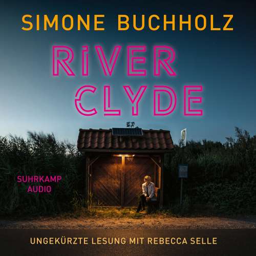 Cover von Simone Buchholz - River Clyde