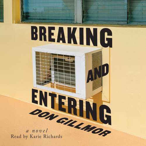 Cover von Don Gillmor - Breaking and Entering