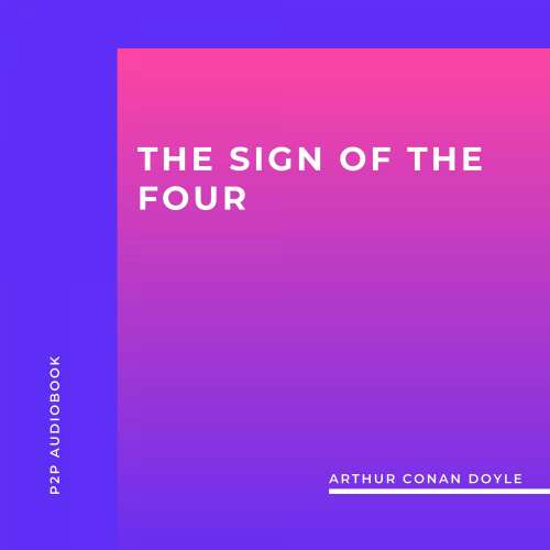 Cover von Arthur Conan Doyle - The Sign of the Four