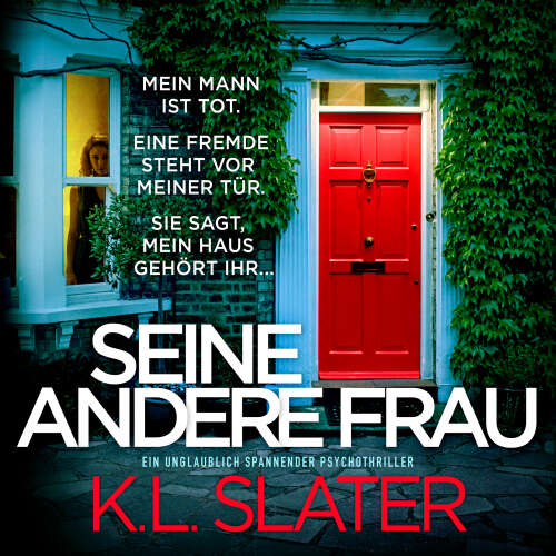 Cover von K.L. Slater - Seine andere Frau - Ein unglaublich spannender Psychothriller