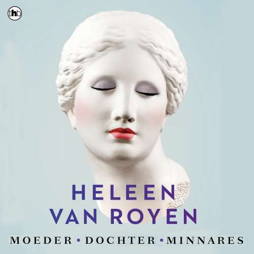 Cover von Heleen van Royen - Moeder, dochter, minnares