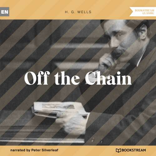 Cover von H. G. Wells - Off the Chain