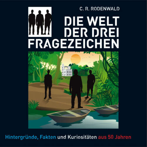 Cover von C. R. Rodenwald - Die Welt der drei ???
