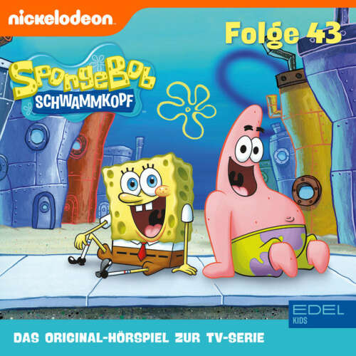Cover von SpongeBob Schwammkopf - Folge 43 (Das Original-Hörspiel zur TV-Serie)