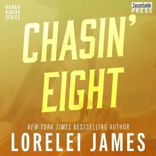 Cover von Lorelei James - Rough Riders - Book 11 - Chasin' Eight