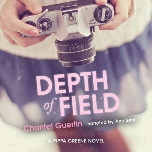 Cover von Chantel Guertin - A Pippa Greene Novel - Book 2 - Depth of Field