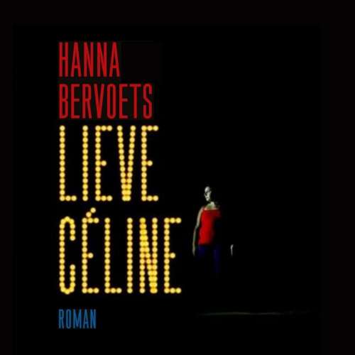Cover von Hanna Bervoets - Lieve Céline