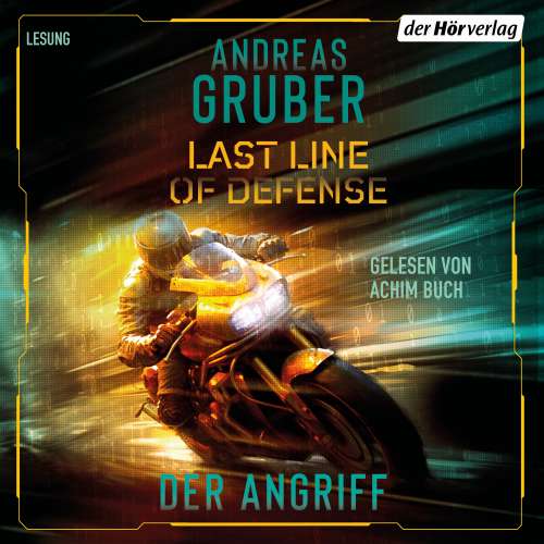 Cover von Andreas Gruber - Last Line of Defense-Serie - Band 1 - Last Line of Defense - Der Angriff