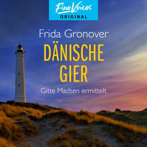 Cover von Frida Gronover - Gitte Madsen ermittelt - Teil 3 - Dänische Gier
