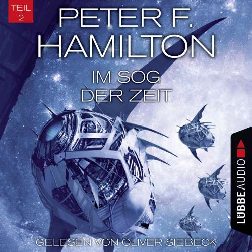 Cover von Peter F. Hamilton - Das dunkle Universum - Band 4 - Im Sog der Zeit, Teil 2