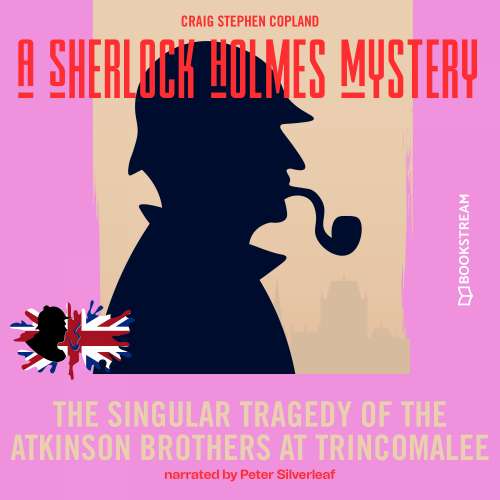Cover von Sir Arthur Conan Doyle - A Sherlock Holmes Mystery - Episode 8 - The Singular Tragedy of the Atkinson Brothers at Trincomalee