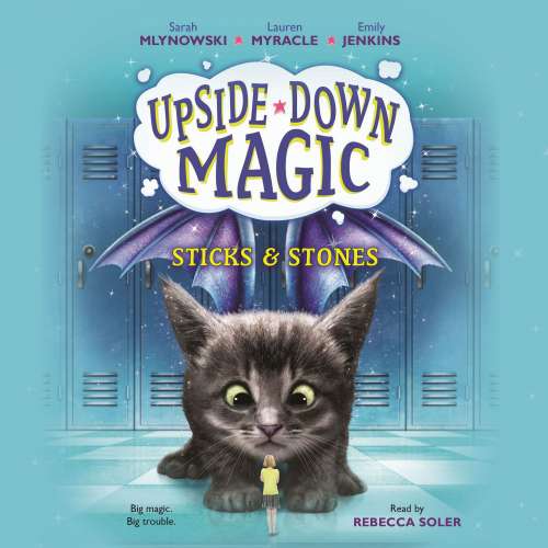 Cover von Sarah Mlynowski - Upside-Down Magic 2 - Sticks & Stones