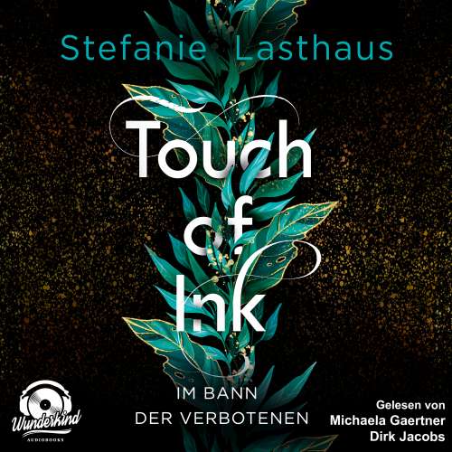 Cover von Stefanie Lasthaus - Touch of Ink - Band 2 - Im Bann der Verbotenen
