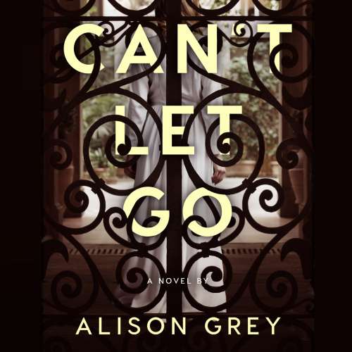 Cover von Alison Grey - Old Money Murder - Book 1 - Can't Let Go