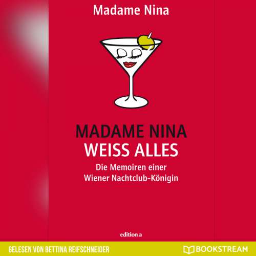 Cover von Madame Nina - Madame Nina weiß alles - Die Memoiren einer Wiener Nachtclub-Königin