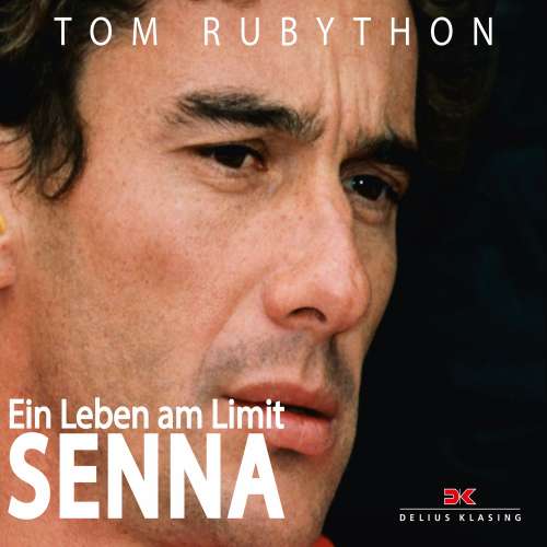 Cover von Tom Rubython - Ayrton Senna - Ein Leben am Limit