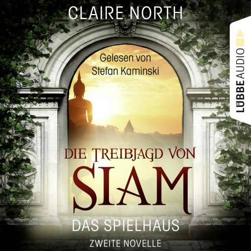 Cover von Claire North - Die Spielhaus-Trilogie - Novelle 2 - Die Treibjagd von Siam