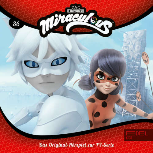 Cover von Miraculous - Folge 36: Ladybug gegen Cat Blanc / Falsches Spiel / Marinette unter Verdacht (Das Original-Hörspiel zur TV-Serie)