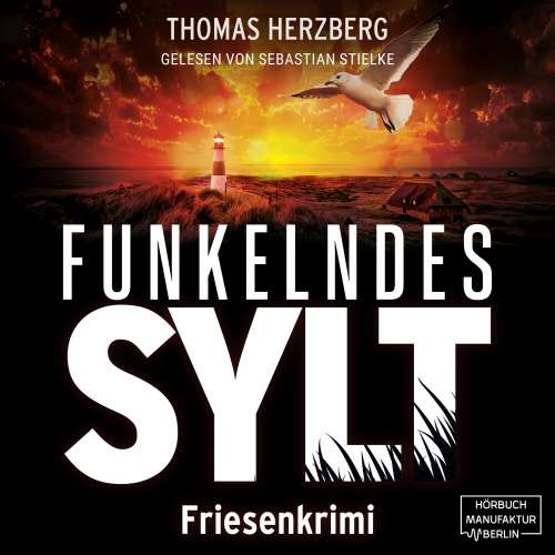 Cover von Thomas Herzberg - Hannah Lambert ermittelt - Friesenkrimi - Band 9 - Funkelndes Sylt