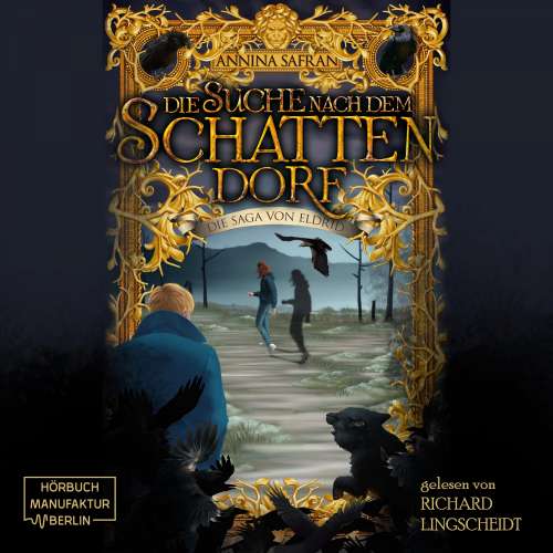 Cover von Annina Safran - Die Saga von Eldrid - Band 2 - Die Suche nach dem Schattendorf