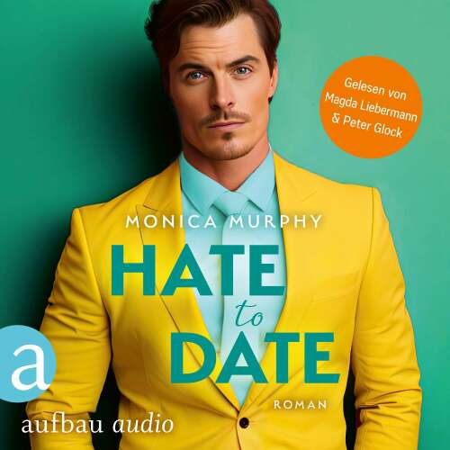 Cover von Monica Murphy - Die Dating Serie - Band 4 - Hate to Date
