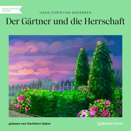 Cover von Hans Christian Andersen - Der Gärtner und die Herrschaft