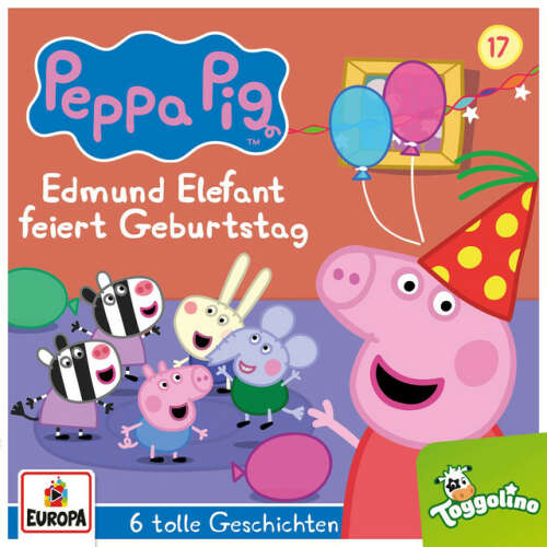 Cover von Peppa Pig Hörspiele - Folge 17: Edmund Elefant feiert Geburtstag (und 5 weitere Geschichten