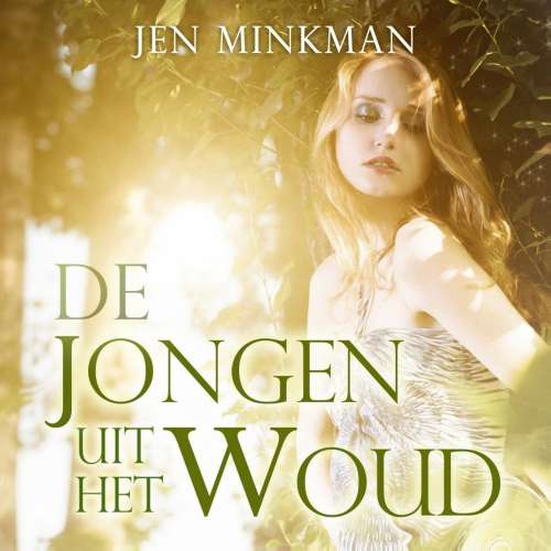 Cover von Jen Minkman - De jongen uit het woud