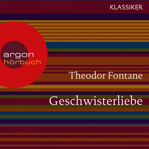 Cover von Theodor Fontane - Geschwisterliebe