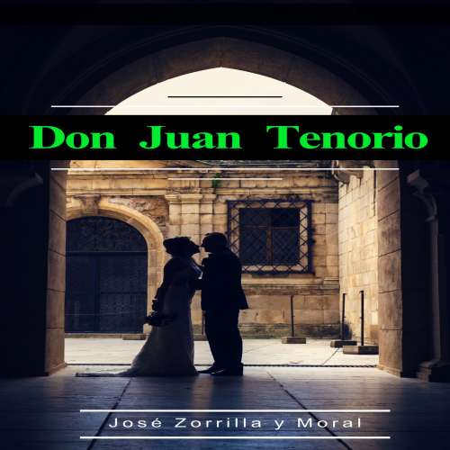Cover von José Zorrilla y Moral - Don Juan Tenorio